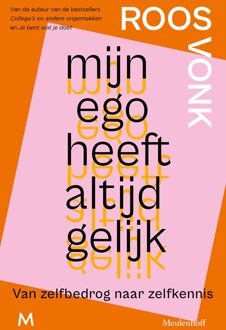 Mijn ego heeft altijd gelijk - Roos Vonk - ebook