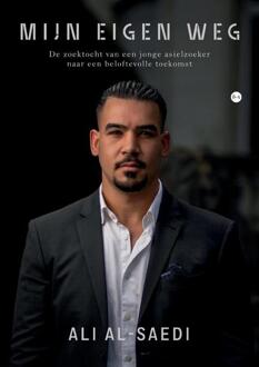 Mijn eigen weg -  Ali Al-Saedi (ISBN: 9789465286358)