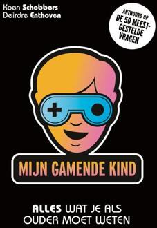 Mijn gamende kind - (ISBN:9789493213043)