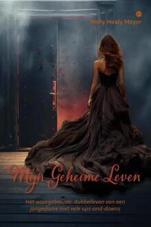 Mijn Geheime Leven -  Nelly Healy Meyer (ISBN: 9789464890853)