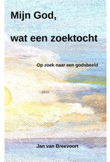 Mijn God, wat een zoektocht - (ISBN:9789403651729)
