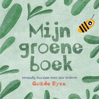 Mijn groene boek -  Gözde Eyce (ISBN: 9789493341234)