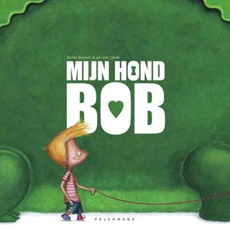 Mijn hond Bob -  Stefan Boonen (ISBN: 9789462348639)