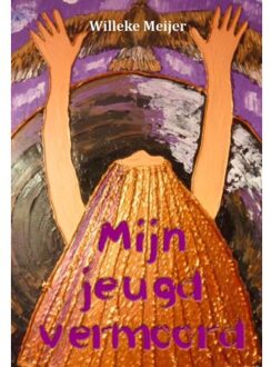 Mijn jeugd vermoord - Boek Willeke Meijer (9081968904)