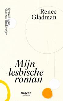Mijn lesbische roman -  Renee Gladman (ISBN: 9789493384811)