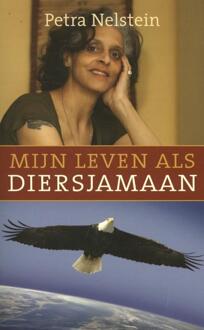 Mijn leven als diersjamaan - Boek Petra Nelstein (9020208470)