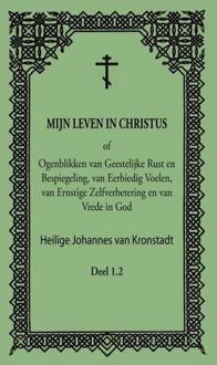 Mijn Leven In Christus - H.J. van Kronstadt