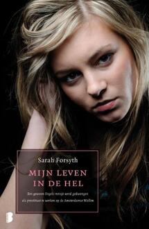 Mijn leven in de hel - Boek Sarah Forsyth (9022560090)