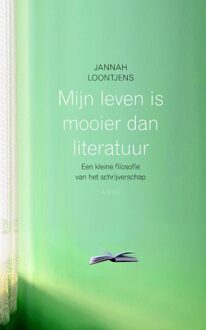 Mijn leven is mooier dan literatuur - eBook Jannah Loontjens (902632670X)