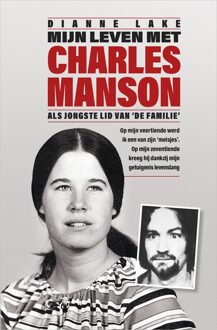 Mijn leven met Charles Manson - eBook Dianne Lake (9402755225)