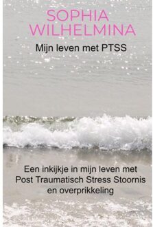 Mijn leven met PTSS