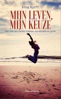 Mijn leven mijn keuze -  Irma Korff (ISBN: 9789083312996)