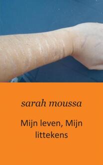 Mijn leven, mijn littekens - Boek Sarah Moussa (9490537160)