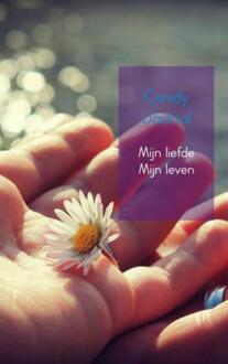 Mijn liefde mijn leven - Boek Candy Jadoul (9491080008)