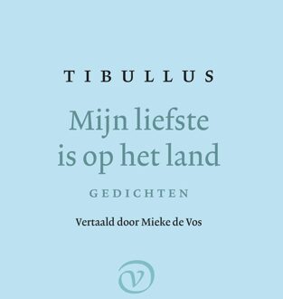 Mijn liefste is op het land - Tibullus - ebook