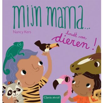Mijn Mama ... Houdt Van Dieren! - Mijn Mama - Nancy Kers