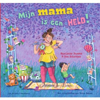 Mijn Mama Is Een Held! - Marianne Busser