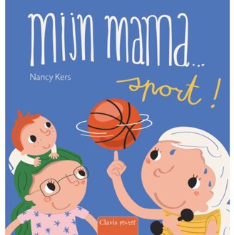 Mijn Mama Sport! - Mijn Mama - Nancy Kers