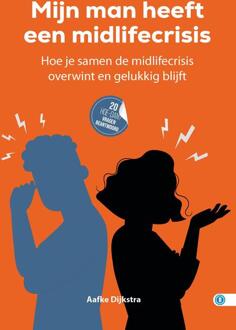 Mijn man heeft een midlifecrisis -  Aafke Dijkstra (ISBN: 9789493355262)
