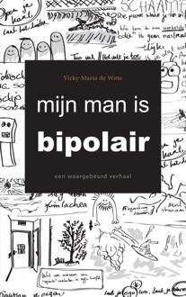 Mijn man is bipolair - Boek Vicky Maria De Witte (9402178082)
