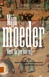 Mijn moeder heeft de pee aan mij - eBook Anne de Vries (904852881X)