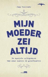 Mijn moeder zei altijd - eBook Jaap Toorenaar (9400402007)