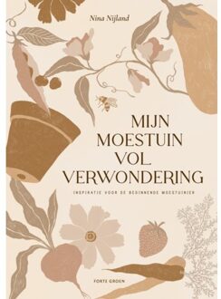 Mijn Moestuin Vol Verwondering - Nina Nijland