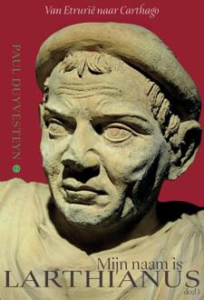 Mijn naam is Larthianus deel 1 -  Paul Duyvesteyn (ISBN: 9789465281896)