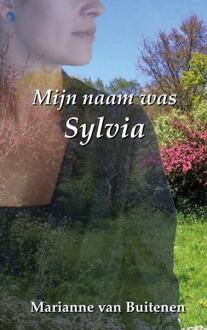Mijn naam was Sylvia - Boek Marianne van Buitenen (946318354X)
