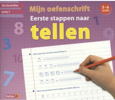 Mijn oefenschrift eerste stappen naar tellen (5-6 j.) - Boek Deltas Centrale uitgeverij (9044740431)