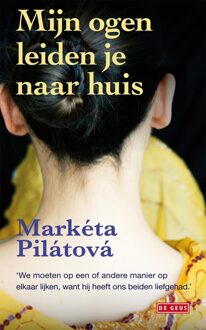 Mijn ogen leiden je naar huis - eBook Markéta Pilátová (9044521268)