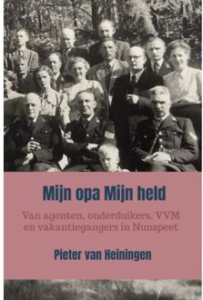 Mijn Opa Mijn Held - Pieter Van Heiningen