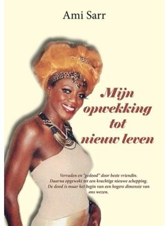 Mijn Opwekking Tot Nieuw Leven - Ami Sarr