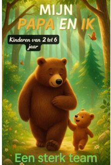 Mijn Papa En Ik - Een Sterk Team - Bina Entdecker