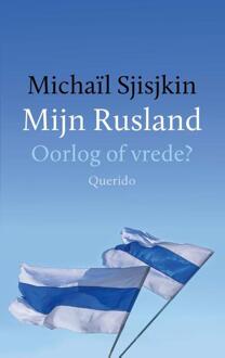 Mijn Rusland -  Michaïl Sjisjkin (ISBN: 9789021489650)