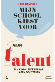 Mijn School Kiest Voor Mijn Talent - Luk Dewulf