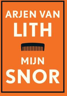 Mijn snor - Boek Arjen van Lith (907617444X)