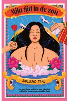 Mijn Tijd In De Zon - Sioe Jeng Tsao