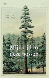 Mijn tijd in deze bossen -  Gaute Heivoll (ISBN: 9789403136356)
