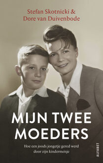 Mijn twee moeders -  Dore van Duivenbode, Stefan Skotnicki (ISBN: 9789021341996)