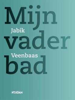 Mijn vader bad - Boek Jabik Veenbaas (9046818799)