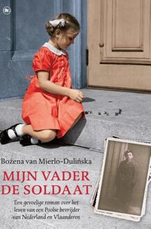 Mijn vader de soldaat - Boek Bozena van Mierlo - Dulinska (9044351435)