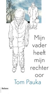 Mijn vader heeft mijn rechteroor - Tom Pauka - ebook