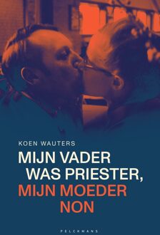 Mijn vader was priester, mijn moeder non (e-book) - Koen Wauters - ebook