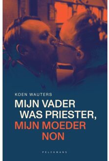 Mijn vader was priester, mijn moeder non - (ISBN:9789463832427)