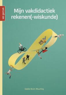Mijn vakdidactiek rekenen(-wiskunde) -  Geeke Bruin-Muurling (ISBN: 9789023256632)