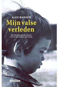 Mijn valse verleden - Boek Alex Bakker (904680898X)