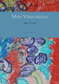 Mijn verjaardag ; Mijn vader - Boek Vincent Massée (9402129391)