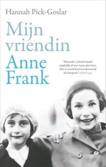 Mijn Vriendin Anne Frank - Hannah Pick-Goslar