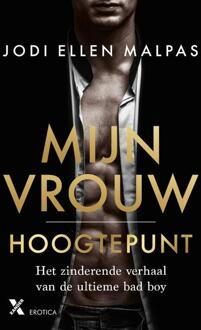 Mijn vrouw 2 - Hoogtepunt -  Jodi Ellen Malpas (ISBN: 9789401621243)